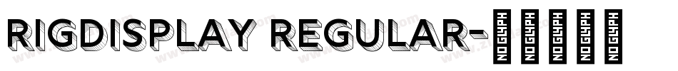 RIGDisplay Regular字体转换